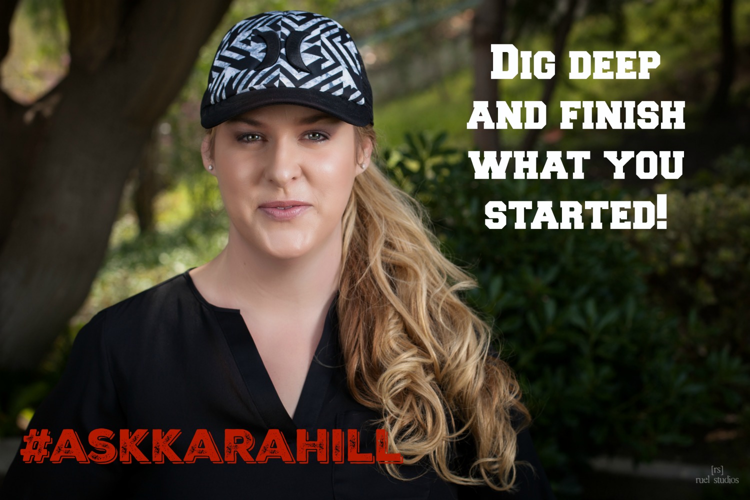 Dig deep and finish what you started! kara hill My Recruiting solutions